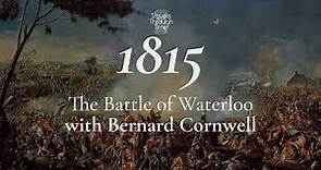 Interview with Bernard Cornwell on the Battle of Waterloo