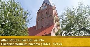 Friedrich Wilhelm Zachow: Allein Gott in der Höh sei Ehr