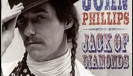 John Phillips - Jack Of Diamonds