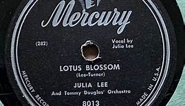 Julia Lee And Tommy Douglas' Orchestra / Julia Lee - Lotus Blossom / Dream Lucky Blues