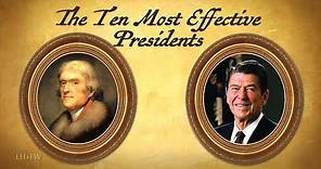 The 10 Most Effective Presidents in U.S. History