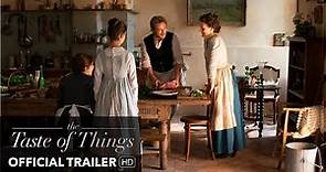 THE TASTE OF THINGS Official Trailer | Mongrel Media
