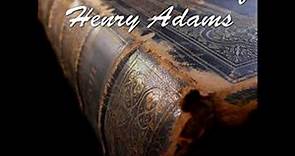 The Education of Henry Adams by Henry Brooks ADAMS read by Jeannie Part 2/3 | Full Audio Book