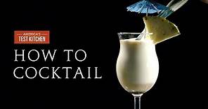 How to Cocktail: Piña Coladas