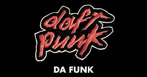 Daft Punk - Da Funk (Official Audio)