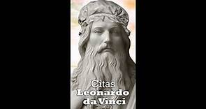 Citas y enseñanzas. Leonardo Da Vinci