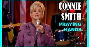 CONNIE SMITH - Praying Hands