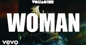 Wolfmother - Woman (Audio)