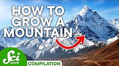 The Amazing Life Cycle of Mountains | SciShow Compilation