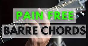 How To Easily Play Barre Chords Without Pain & Buzzing - [Complete Guide]