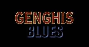 GENGHIS BLUES (OFFICIAL 20th Anniversary TRAILER)