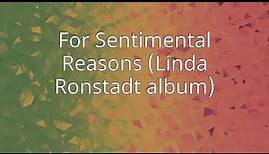 For Sentimental Reasons (Linda Ronstadt album)