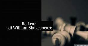 Re Lear di Shakespeare [riassunto della trama]