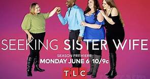 Seeking Sister Wife Season 4 cast names, photos, bios and trailer