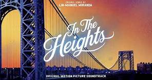 In The Heights - from the Official Motion Picture Soundtrack (Official Audio)