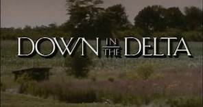 Down in the Delta (1998, trailer) [Alfre Woodard, Al Freeman Jr., Mary Alice, Esther Rolle]