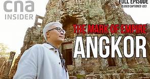 Cambodia's Temple Kingdom | The Mark Of Empire | Angkor