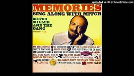 Memories: Sing Along With Mitch LP - Mitch Miller And The Gang (1960) [Full Album]