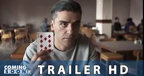 Il Collezionista di carte (2021): Trailer ITA del film con Oscar Isaac - HD