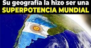 Argentina, La tierra con la Geografía Más fértil y próspera de Latinoamérica