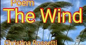 Poem-The Wind, Christina Rossetti