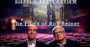 Siskel & Ebert Review The Films of...Rob Reiner