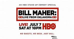 Bill Maher: Live from Oklahoma HBO Tonight!