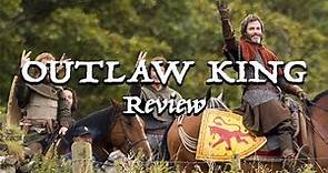 Outlaw King: Review & Analysis