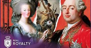 The Scandalous Road To French Revolution | Rise & Fall Of Versailles | Real Royalty