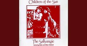 Children of the Sun (feat. Mike Oldfield & Sally Oldfield)