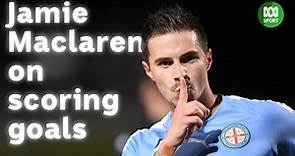 Jamie Maclaren on scoring goals in the A-League 🔥⚽