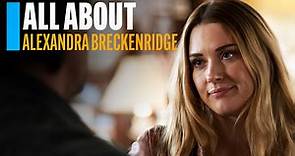 All About Alexandra Breckenridge