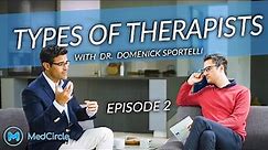 The Types of Therapists You Need to Know [& How to Find Them] | MedCircle