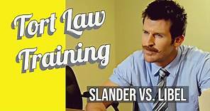 Tort Law Training: Slander vs Libel
