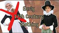 Getting Dressed in Early 17th Century Historical Clothing: 1600-1625