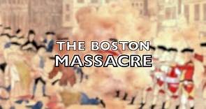 The 1770 Boston Massacre