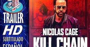 Kill Chain 2019 🎥 Tráiler HD EN ESPAÑOL (Subtitulado) 🎬 Nicolas Cage, Anabelle Acosta