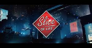 Slice of Life - Official Trailer