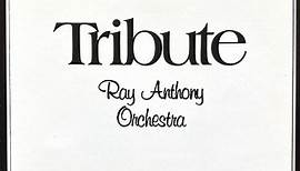 Ray Anthony & His Orchestra - Tribute (aka Hooked on Big Bands)