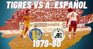 TIGRES VS ATLÉTICO ESPAÑOL 1979-80 | Resumen Completo | Roberto Gómez Junco