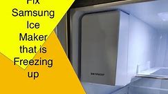 How to fix Samsung Ice maker