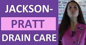 Jackson-Pratt JP Drain Wound Care for Nurses & Nursing Students