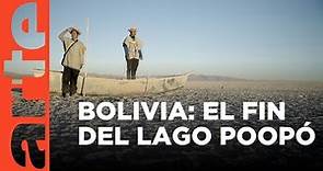 Bolivia: los huérfanos del lago Poopó | ARTE.tv Documentales