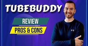 TubeBuddy Honest Review: Demo, Pros And Cons (Is TubeBuddy Worth It?)