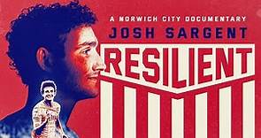 Josh Sargent: Resilient | Full Documentary