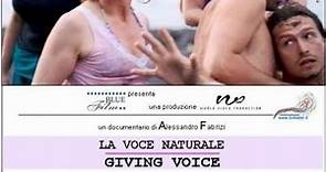 Giving Voice - La voce naturale - Film 2008