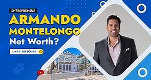 Armando Montelongo Net Worth - Armando Montelongo Company - Armando Montelongo Reviews