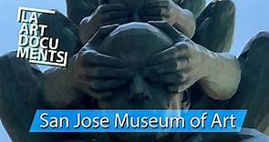 San Jose Museum of Art / Short walk through