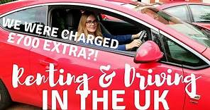 RENTING a car & DRIVING in the UK