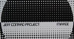 Jeff Conrad Project - Mirage